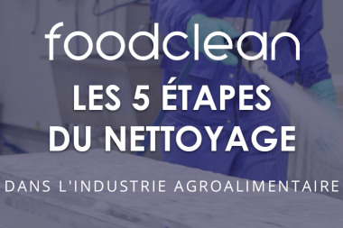 Supporting image for Les 5 étapes du nettoyage en usine agroalimentaire