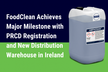 Supporting image for FoodClean Achieves Major Milestone with PRCD Registration and New Distribution Warehouse in Ireland